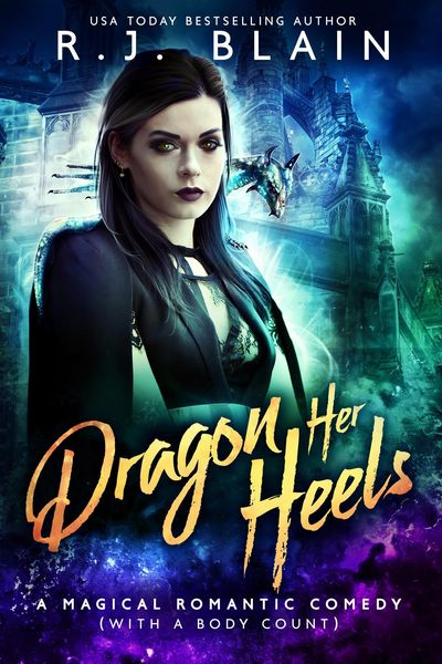 Produktbild: Dragon Her Heels (A Magical Romantic Comedy (with a body count), #23)