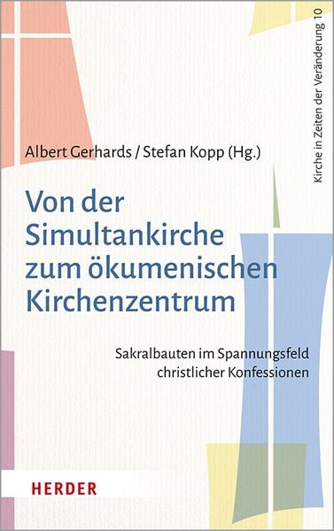 Produktbild: Von der Simultankirche zum &ouml;kumenischen Kirchenzentrum