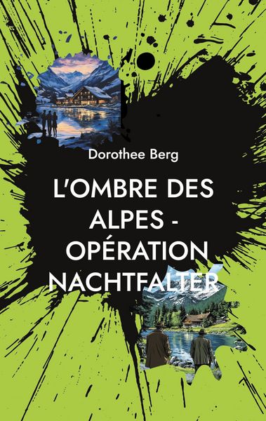 Produktbild: L'Ombre des Alpes - Op&eacute;ration Nachtfalter