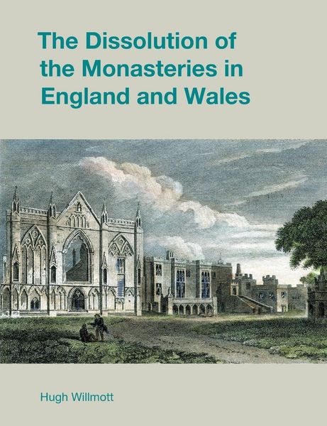 Produktbild: The Dissolution of the Monasteries in England and Wales