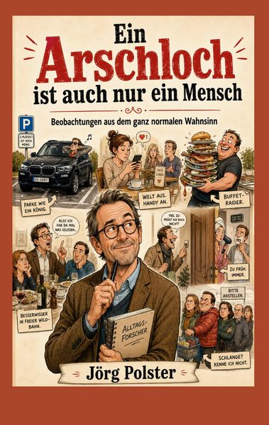 Produktbild: Ein Arschloch ist auch nur ein Mensch