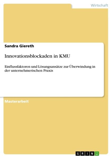 Innovationsblockaden in KMU, Taschenbuch von Sandra Giereth, GRIN, 9783656467229