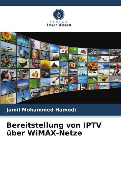 Produktbild: Bereitstellung von IPTV &uuml;ber WiMAX-Netze