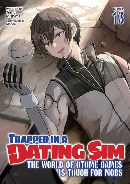 Produktbild: Trapped in a Dating Sim: The World of Otome Games is Tough for Mobs (Manga) Vol. 13