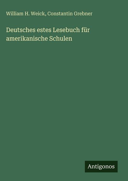 Produktbild: Deutsches estes Lesebuch f&uuml;r amerikanische Schulen