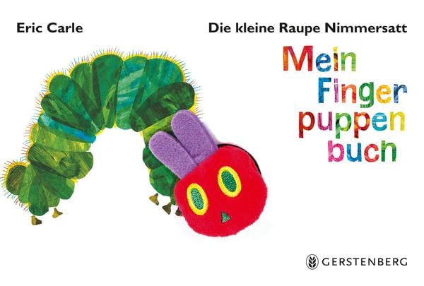 Die kleine Raupe Nimmersatt - Mein Fingerpuppenbuch, Gebundene Ausgabe von Eric Carle, Gerstenberg