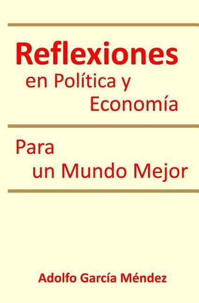 Produktbild: Reflexiones en Politica y Economia: Para un Mundo Mejor