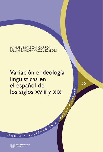 Produktbild: Variaci&oacute;n e ideolog&iacute;a ling&uuml;&iacute;sticas en el espa&ntilde;ol de los siglos XVIII y XIX