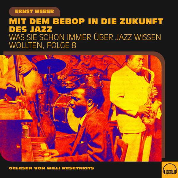 Produktbild: Was Sie schon immer &uuml;ber Jazz wissen wollten, Folge 8