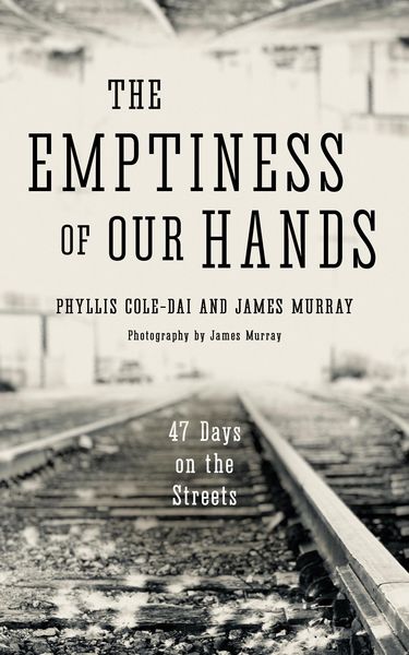 Produktbild: The Emptiness of Our Hands: 47 Days on the Streets