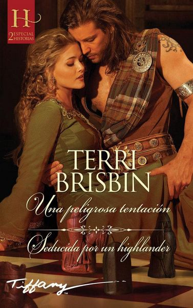 Produktbild: Una peligrosa tentaci&oacute;n; Seducida por un highlander