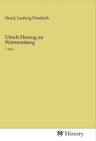 Ulrich Herzog zu Württemberg, Taschenbuch von , MV-History, 9783968727868