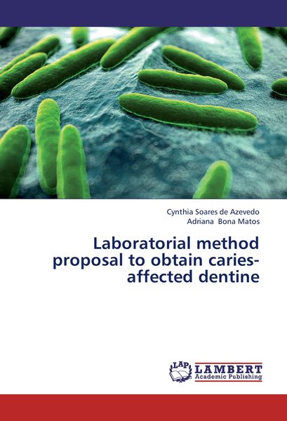 Produktbild: Laboratorial method proposal to obtain caries-affected dentine
