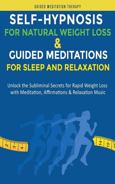 Produktbild: Self-Hypnosis for Natural Weight Loss & Guided Meditations for Sleep and Relaxation