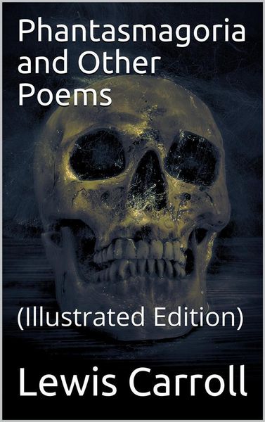 Produktbild: Phantasmagoria and Other Poems