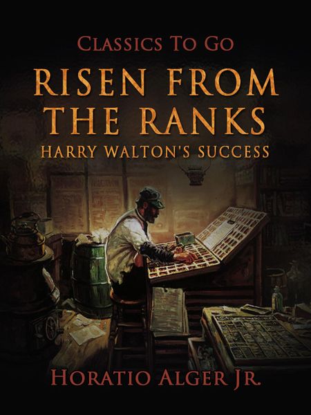 Produktbild: Risen from the Ranks Harry Walton's Success