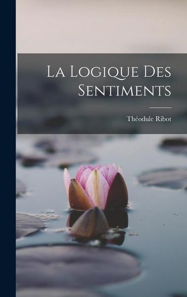 Produktbild: La Logique des Sentiments