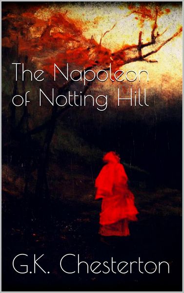 Produktbild: The Napoleon of Notting Hill