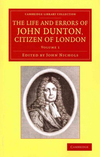 Produktbild: The Life and Errors of John Dunton, Citizen of London 2 Volume Set