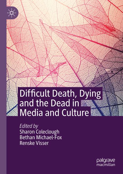 Produktbild: Difficult Death, Dying and the Dead in Media and Culture