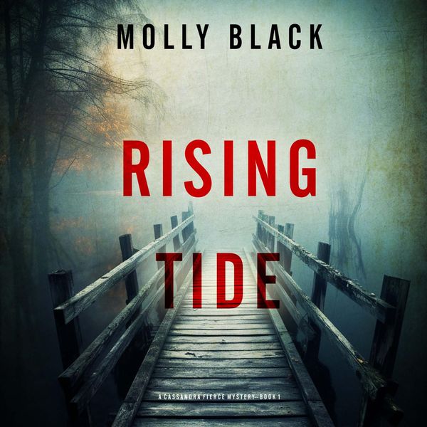 Produktbild: Rising Tide (A Cassandra Fierce Suspense Thriller&mdash;Book One)