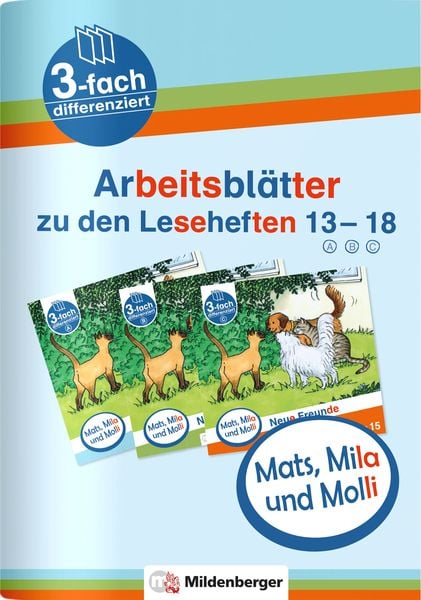Produktbild: Mats, Mila und Molli &ndash; Arbeitsbl&auml;tter zu den Leseheften 13 &ndash; 18 (A B C)