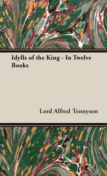 Produktbild: Idylls of the King - In Twelve Books
