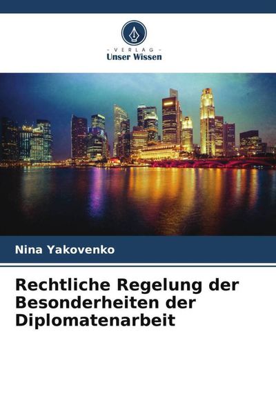 Produktbild: Rechtliche Regelung der Besonderheiten der Diplomatenarbeit
