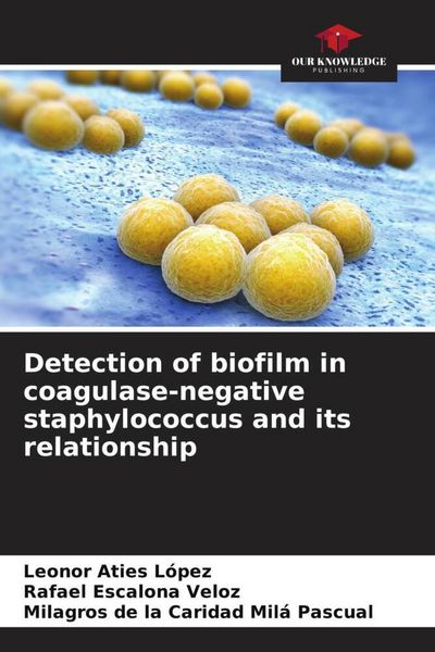 Produktbild: Detection of biofilm in coagulase-negative staphylococcus and its relationship