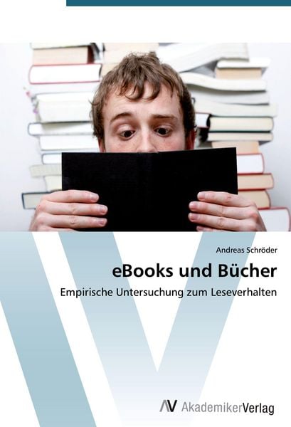 EBooks und Bücher, Taschenbuch von Andreas Schröder, AV Akademikerverlag, 9783639394986