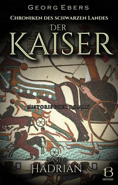 Produktbild: Der Kaiser. Historischer Roman. Band 1