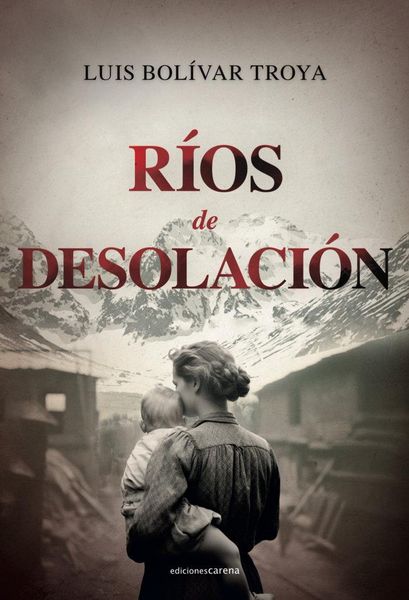 Produktbild: R&iacute;os De Desolaci&oacute;n