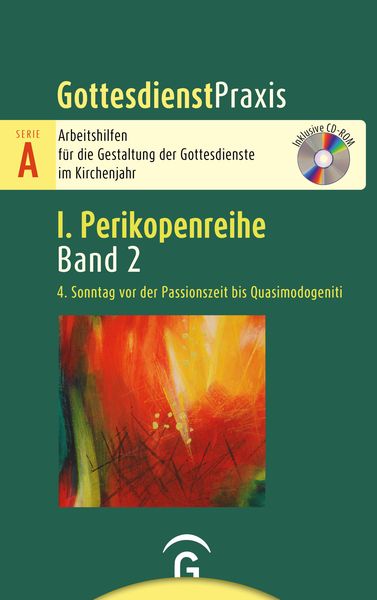 Gottesdienstpraxis Serie A, Perikopenreihe I / 4. Sonntag vor der Passionszeit bis Quasimodogeniti, Taschenbuch von , Gütersloher Verlagshaus,