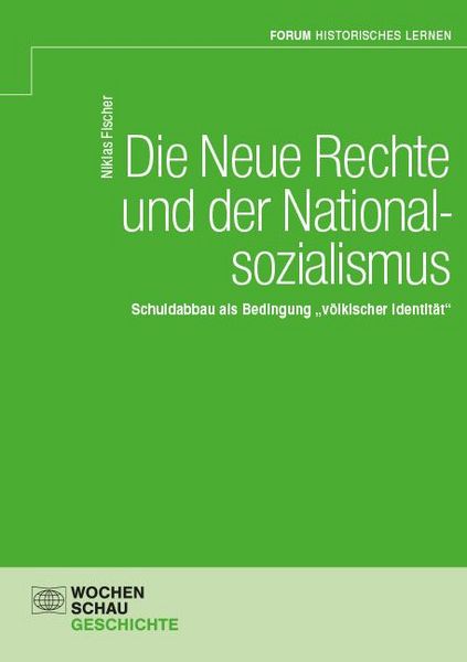 Produktbild: Die Neue Rechte und der Nationalsozialismus