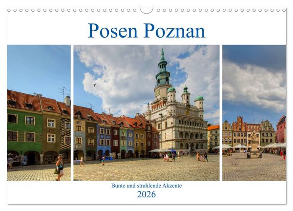 Produktbild: Posen Poznan - Bunte und strahlende Akzente (Wandkalender 2026 DIN A3 quer), CALVENDO Monatskalender