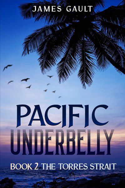 Produktbild: Pacific Underbelly - Book 2 The Torres Strait
