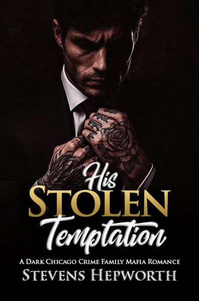 Produktbild: His Stolen Temptation: A Dark Chicago Crime Family Mafia Romance