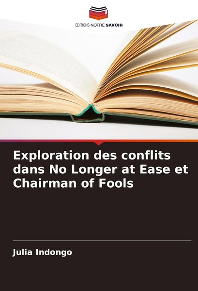 Produktbild: Exploration des conflits dans No Longer at Ease et Chairman of Fools