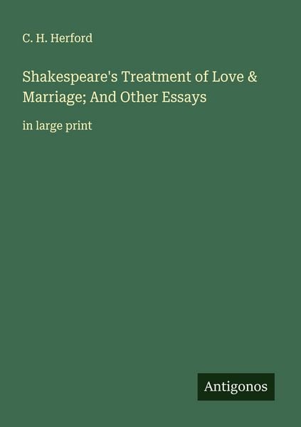 Produktbild: Shakespeare's Treatment of Love & Marriage; And Other Essays