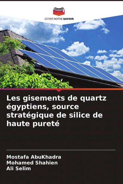 Produktbild: Les gisements de quartz &eacute;gyptiens, source strat&eacute;gique de silice de haute puret&eacute;