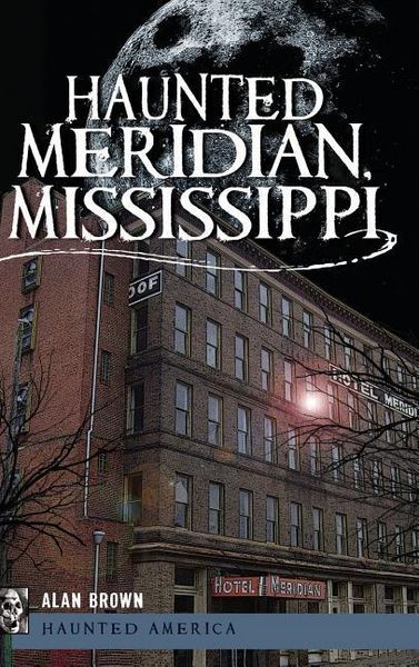 Produktbild: Haunted Meridian, Mississippi