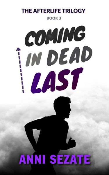 Produktbild: Coming in Dead Last (The Afterlife Trilogy, #3)