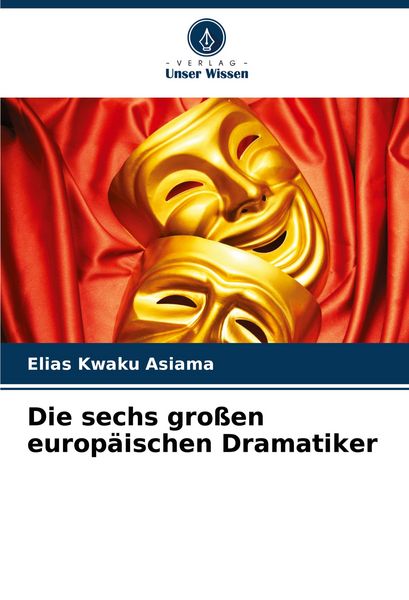 Produktbild: Die sechs gro&szlig;en europ&auml;ischen Dramatiker