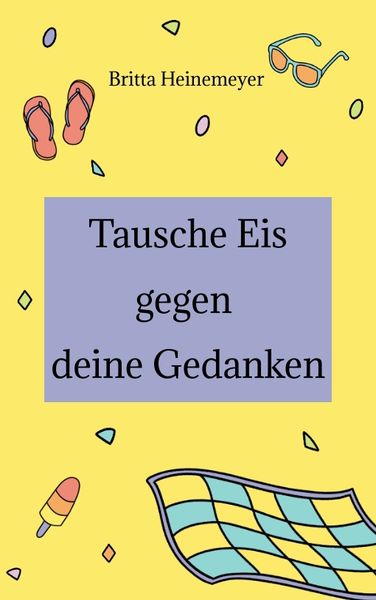 Produktbild: Tausche Eis gegen deine Gedanken