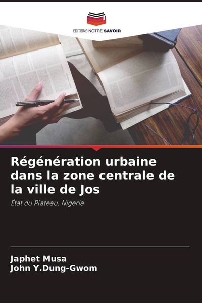 Produktbild: R&eacute;g&eacute;n&eacute;ration urbaine dans la zone centrale de la ville de Jos