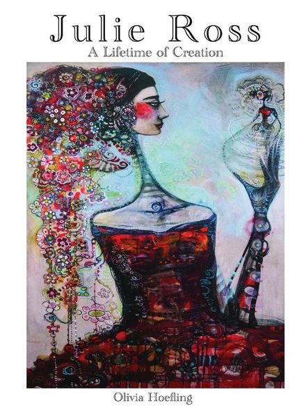 Produktbild: Julie Ross A Lifetime of Creation