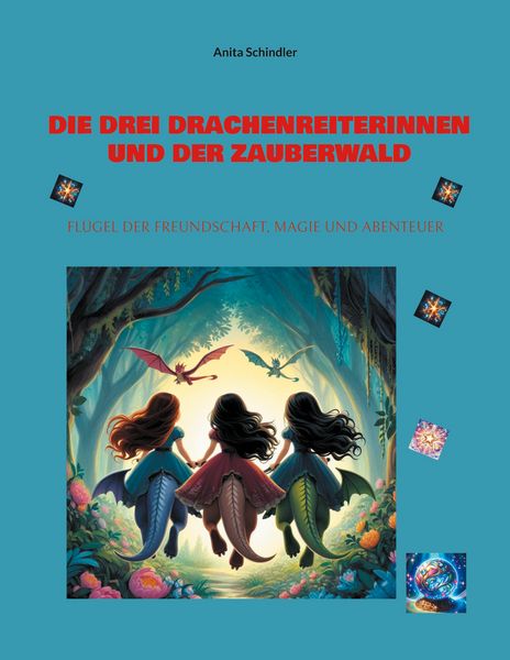 Produktbild: Die drei Drachenreiterinnen und der Zauberwald