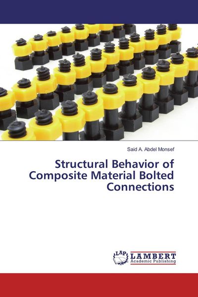 Produktbild: Structural Behavior of Composite Material Bolted Connections