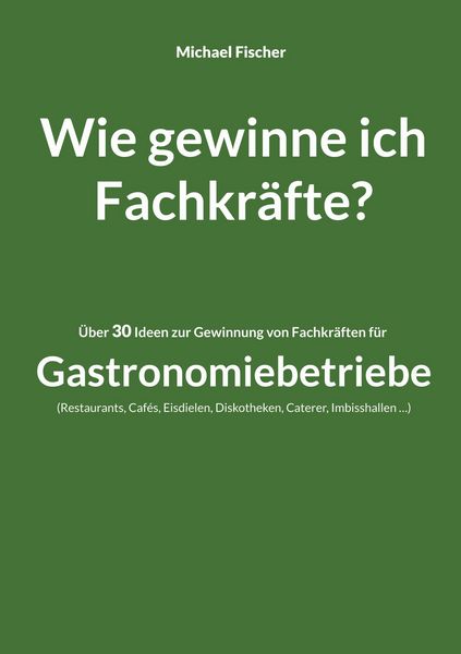 Produktbild: Wie gewinne ich Fachkr&auml;fte?