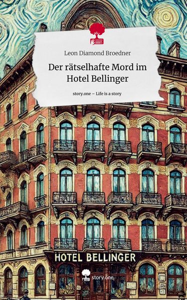 Produktbild: Der r&auml;tselhafte Mord im Hotel Bellinger. Life is a Story - story.one